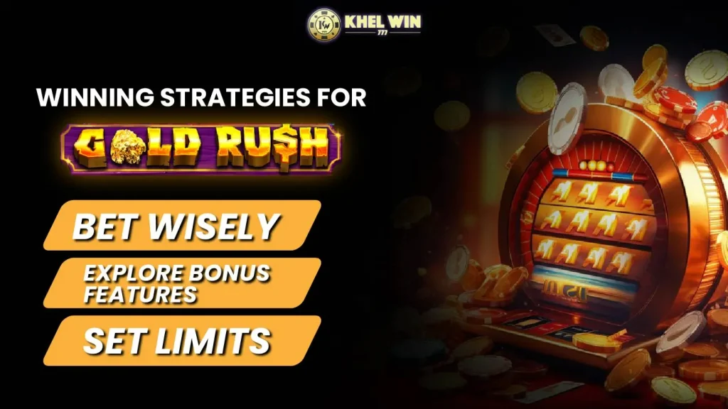 Winning Strategies for Gold Rush 
