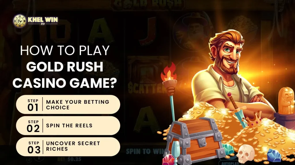 How to play Gold Rush Casino Game